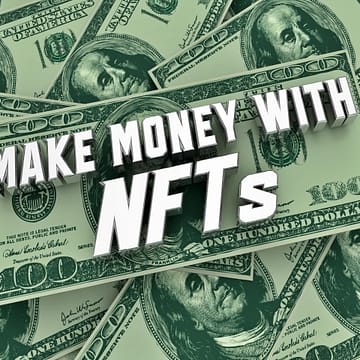 The Truth About Making Money with NFT